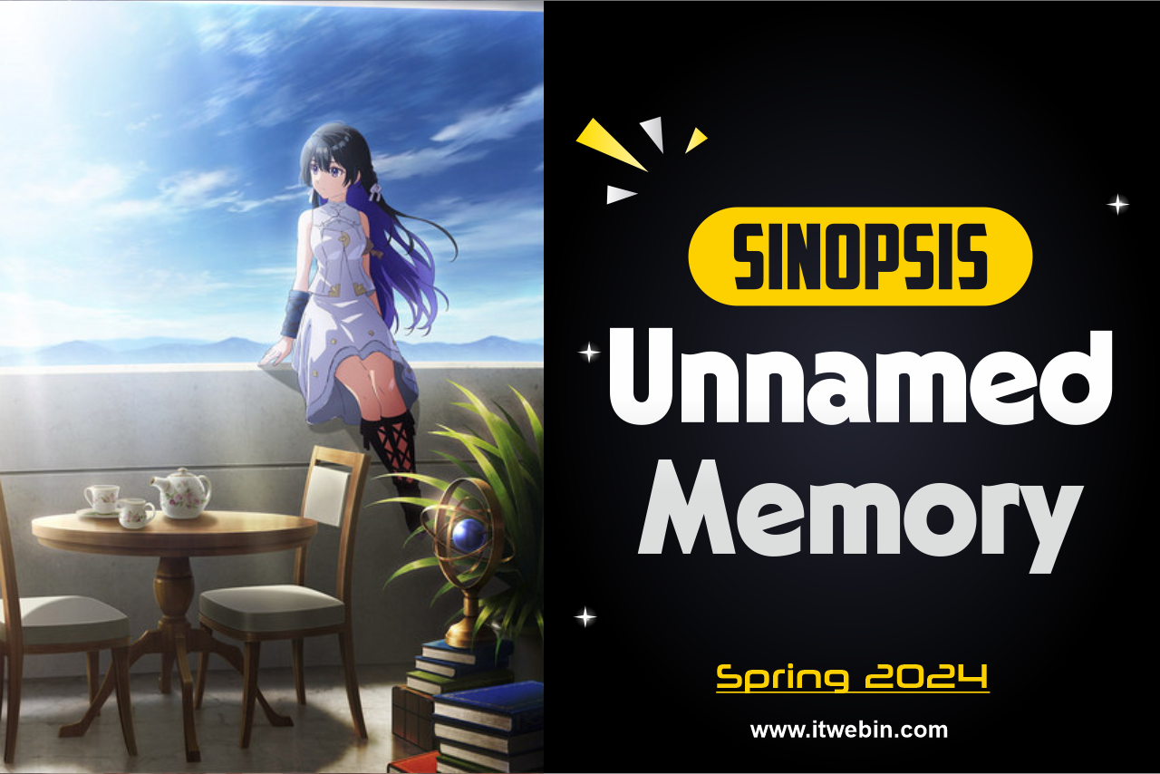 Sinopsis Anime Unnamed Memory